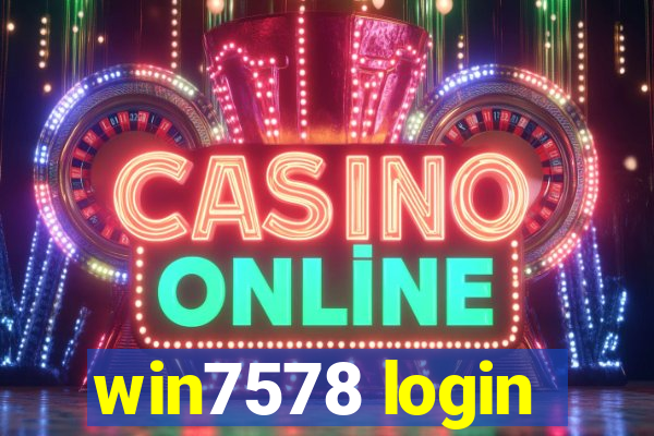 win7578 login
